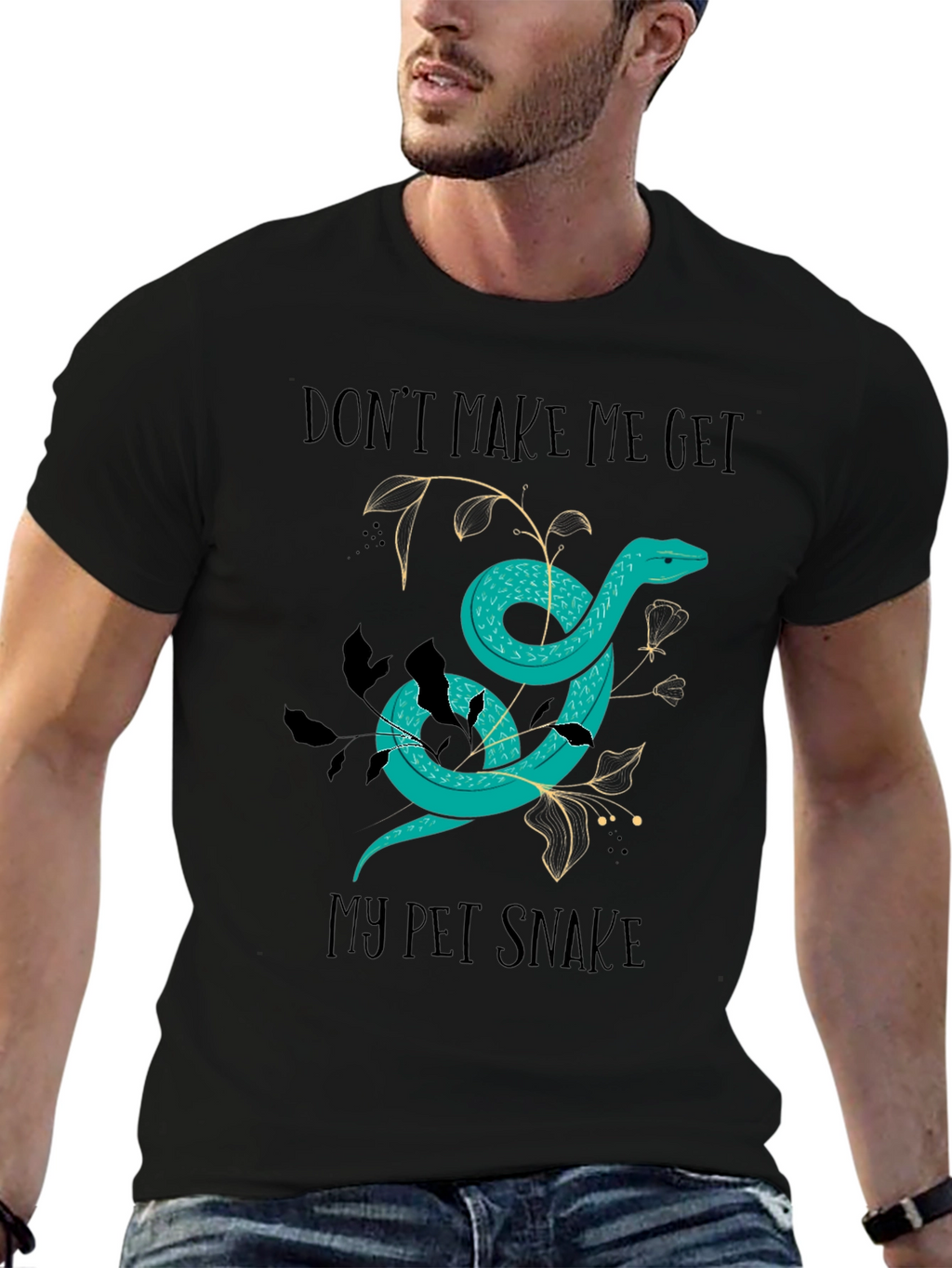Dont Make Me Get My Pet Snake Graphic Tee