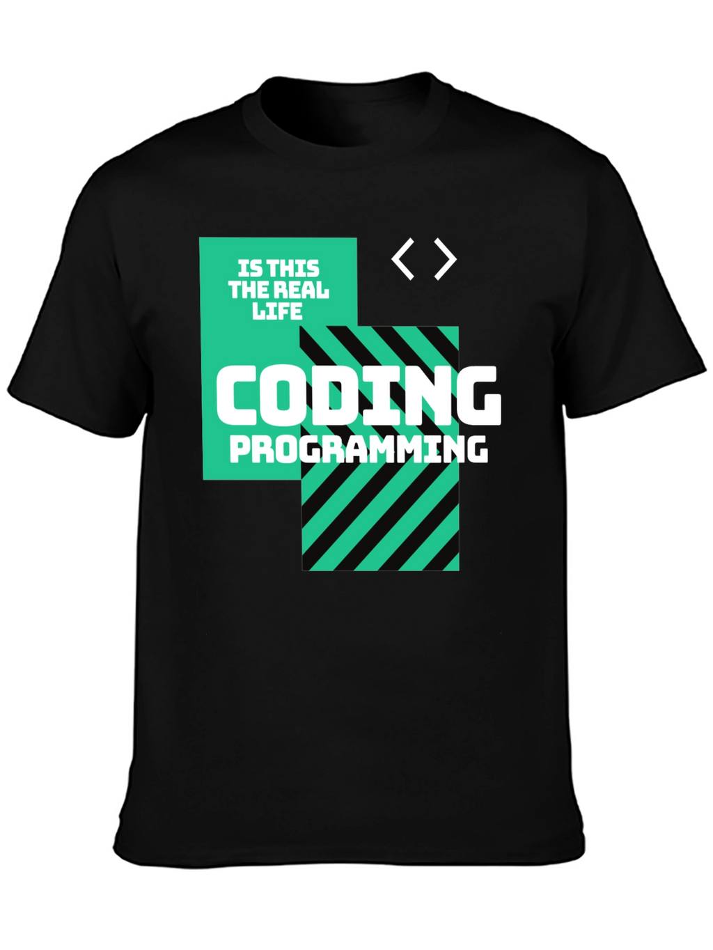 Coding is This the Real Life Black T-Shirt