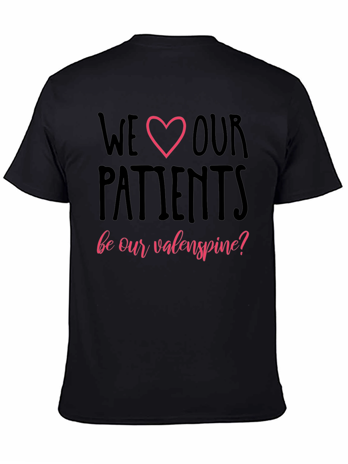 We Love Our Patients T-Shirt Valentines Day Tee