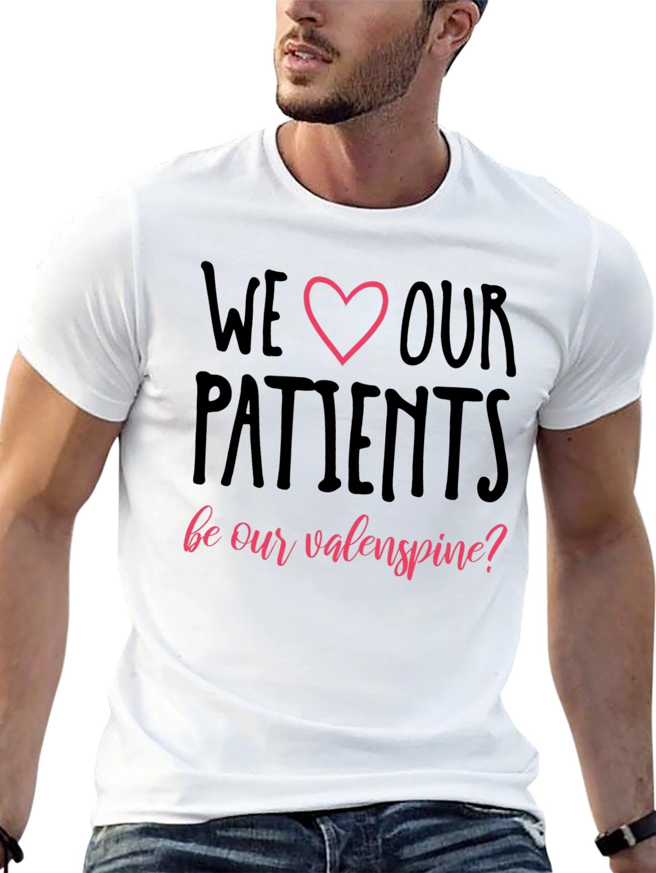 We Love Our Patients T-Shirt Valentines Day Tee