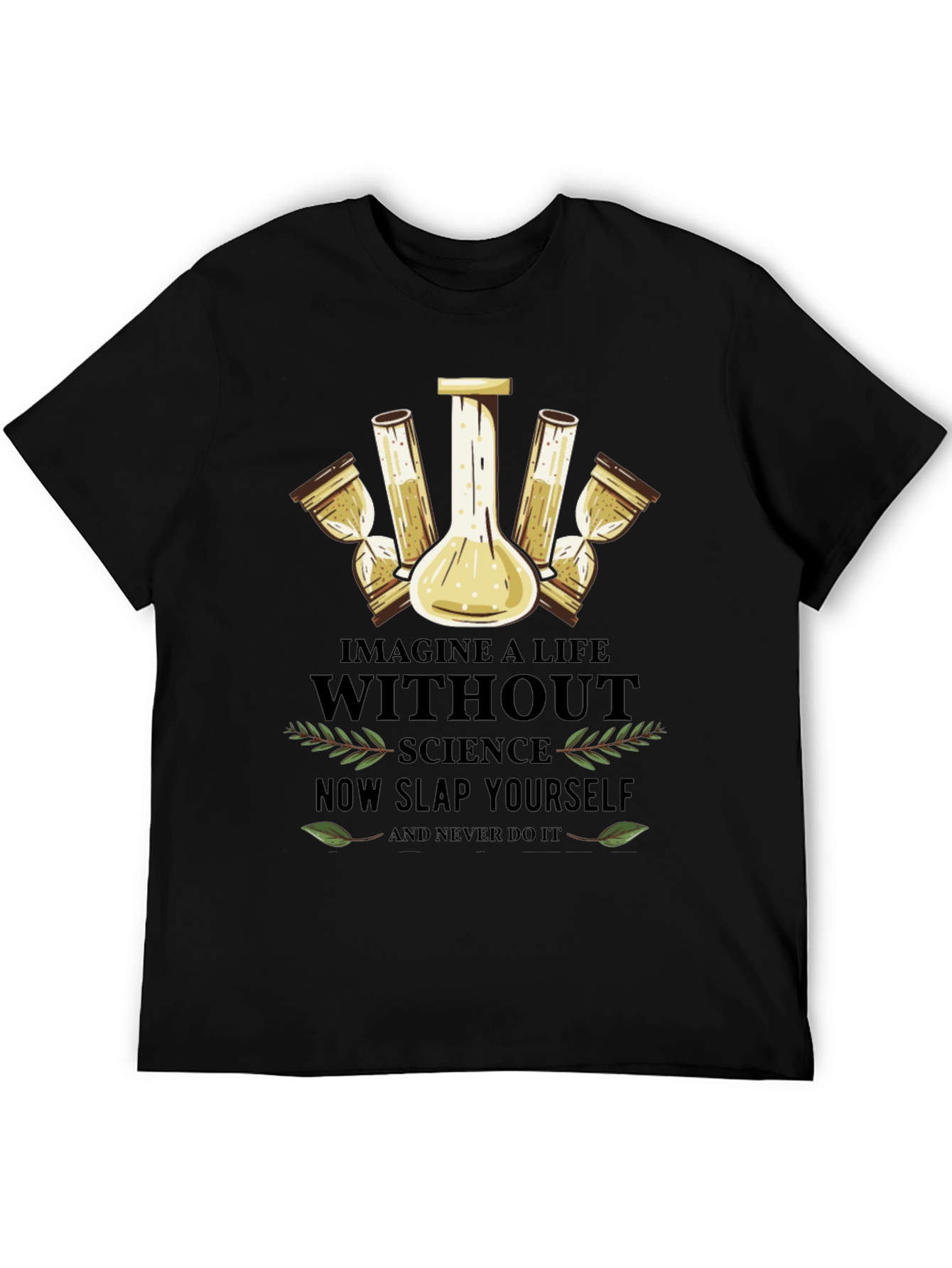 Science T-Shirt: Imagine a Life Without Science