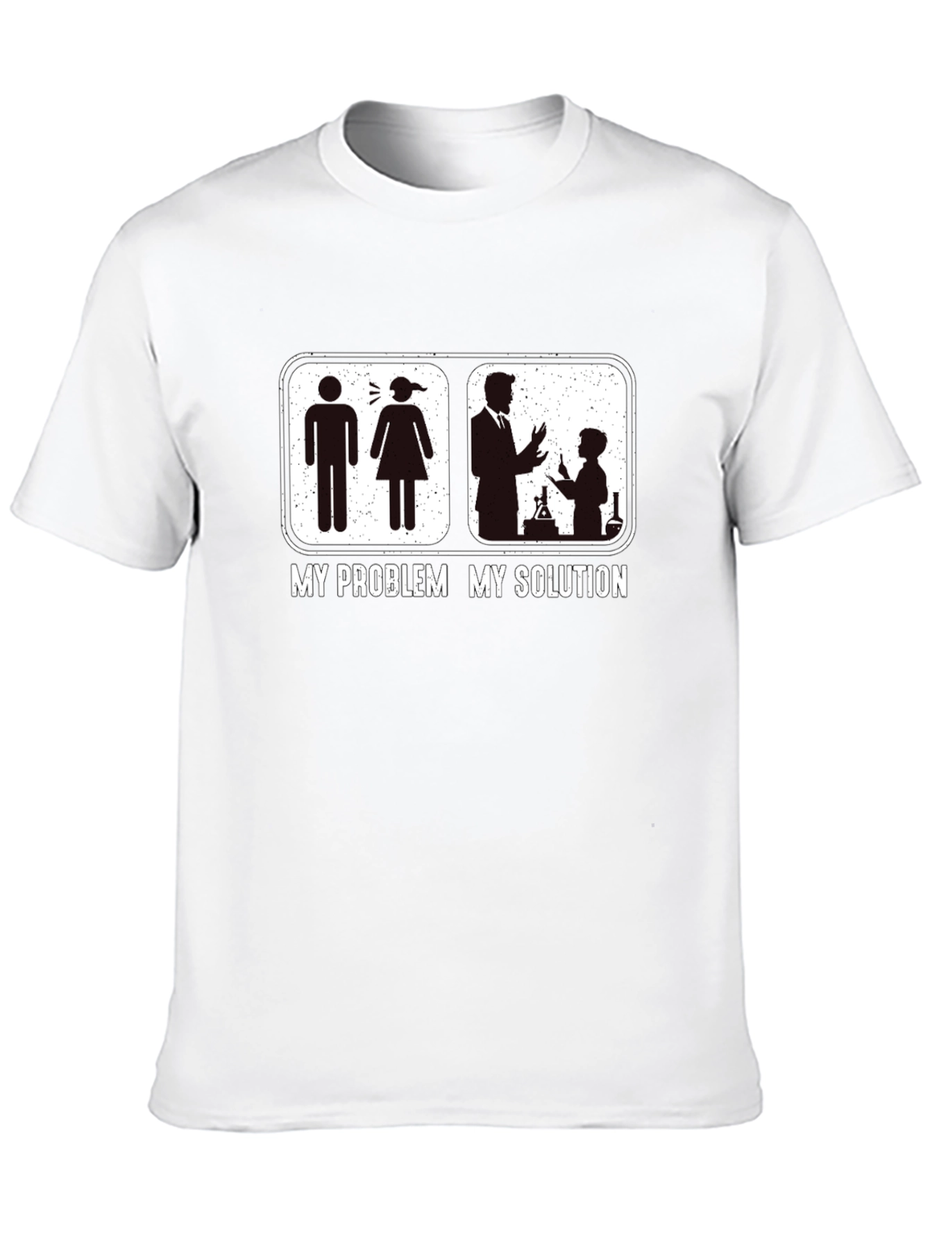 My Problem My Solution Science T-Shirt