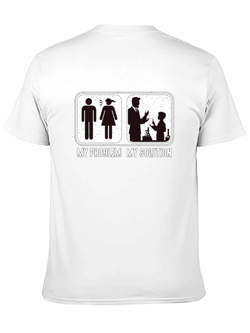 My Problem My Solution Science T-Shirt