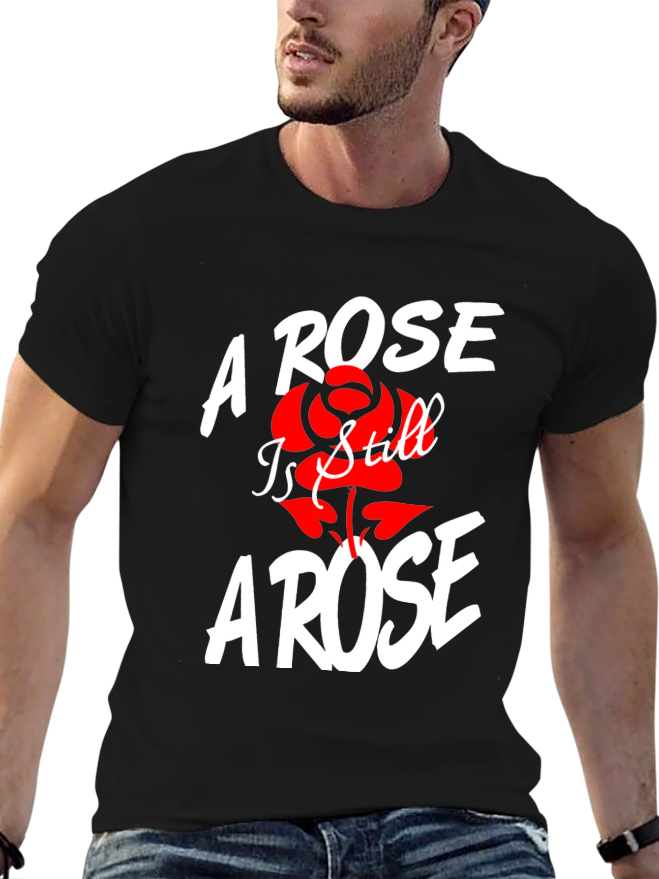 A Rose Is Still A Rose T-Shirt