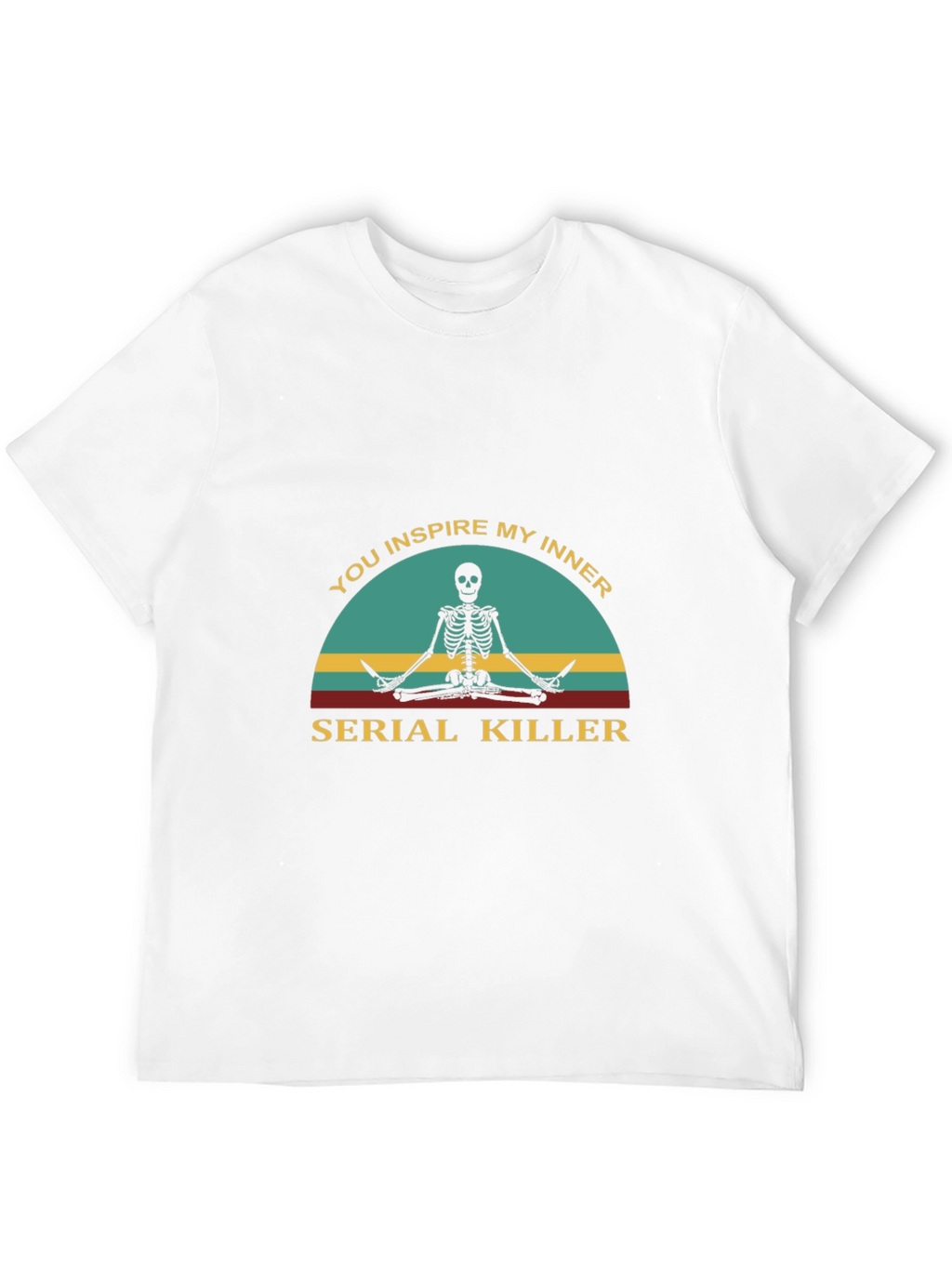 Inspire My Inner Serial Killer Tee