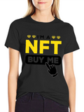 Im a NFT Buy Me Funny T-Shirt