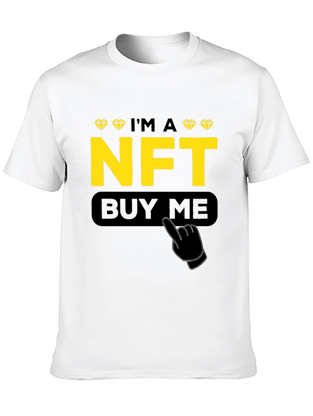 Im a NFT Buy Me Funny T-Shirt