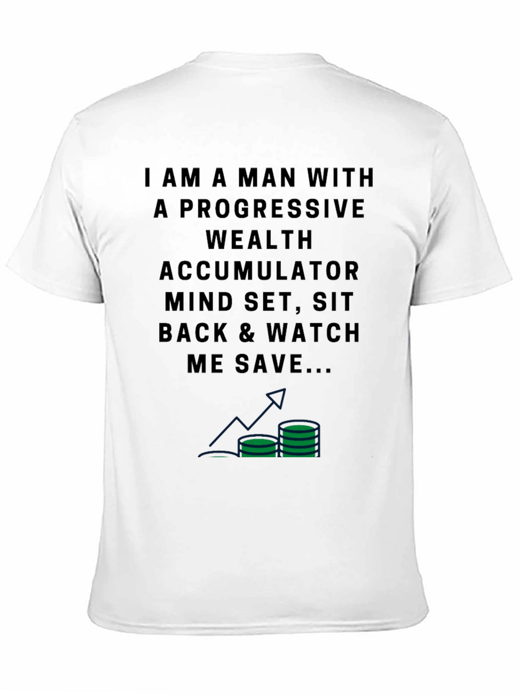 Progressive Wealth Accumulator T-Shirt