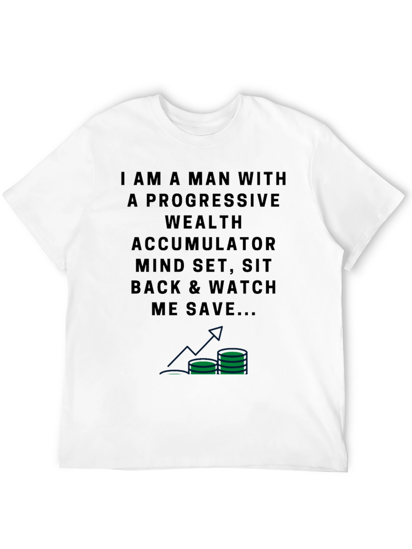 Progressive Wealth Accumulator T-Shirt