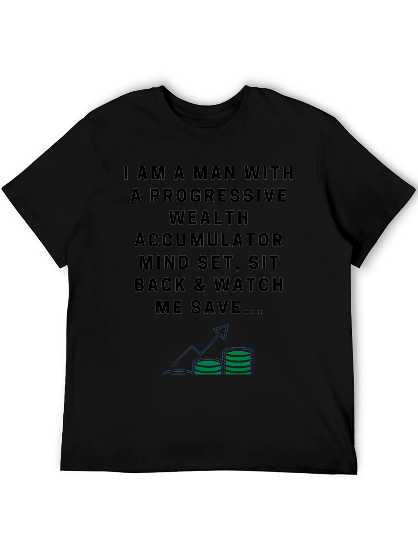 Progressive Wealth Accumulator T-Shirt