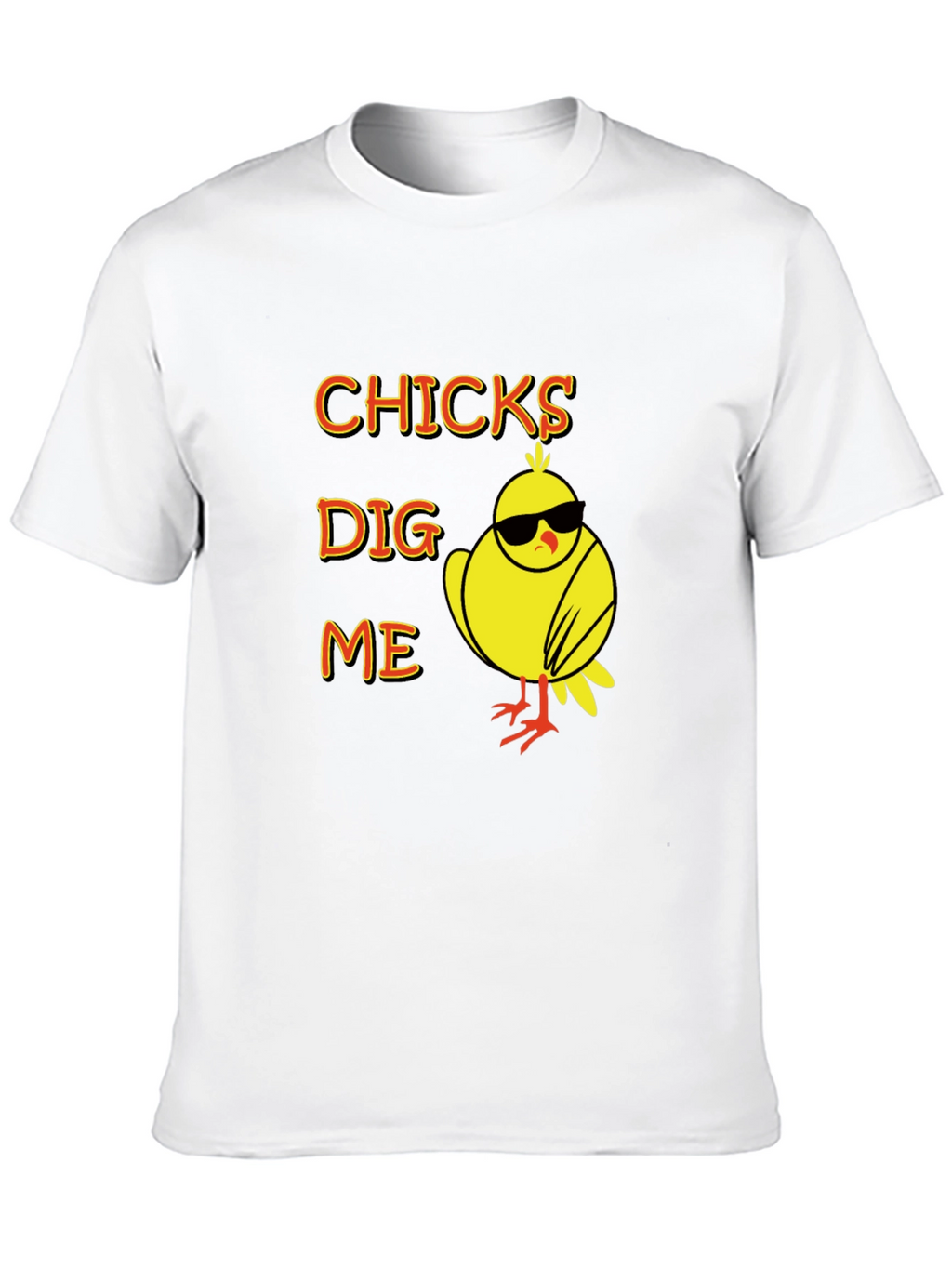 Chicks Dig Me T-Shirt Funny Easter Tee