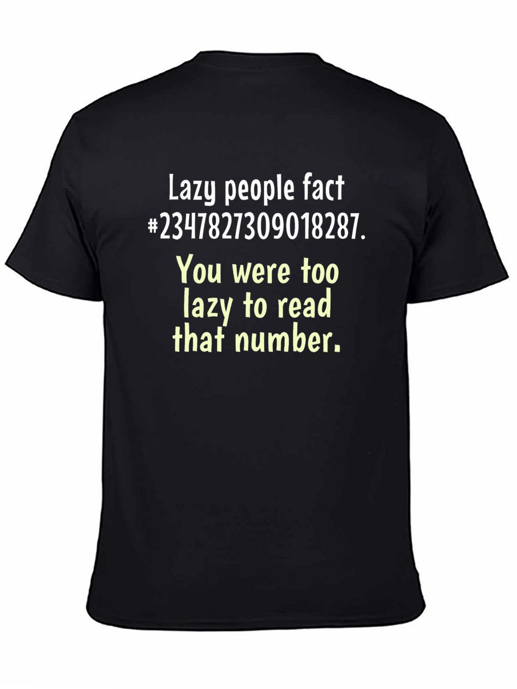 Funny Lazy People Fact T-Shirt