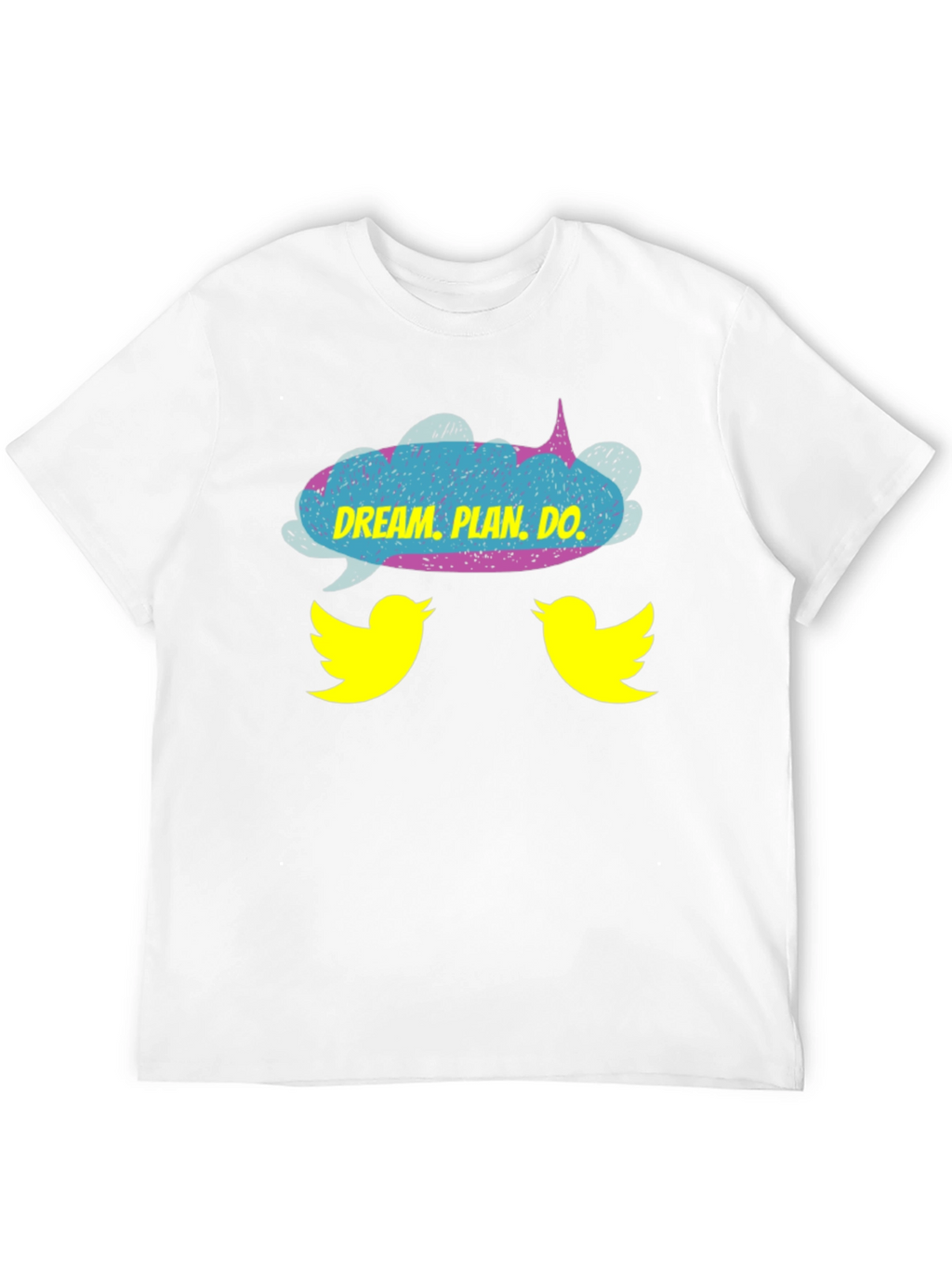 Dream Plan Do T-Shirt with Bird Design
