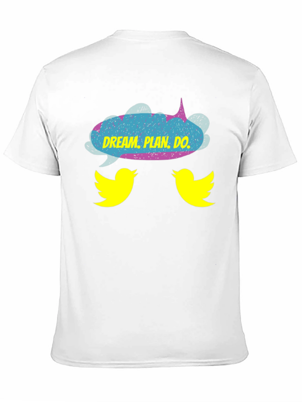 Dream Plan Do T-Shirt with Bird Design