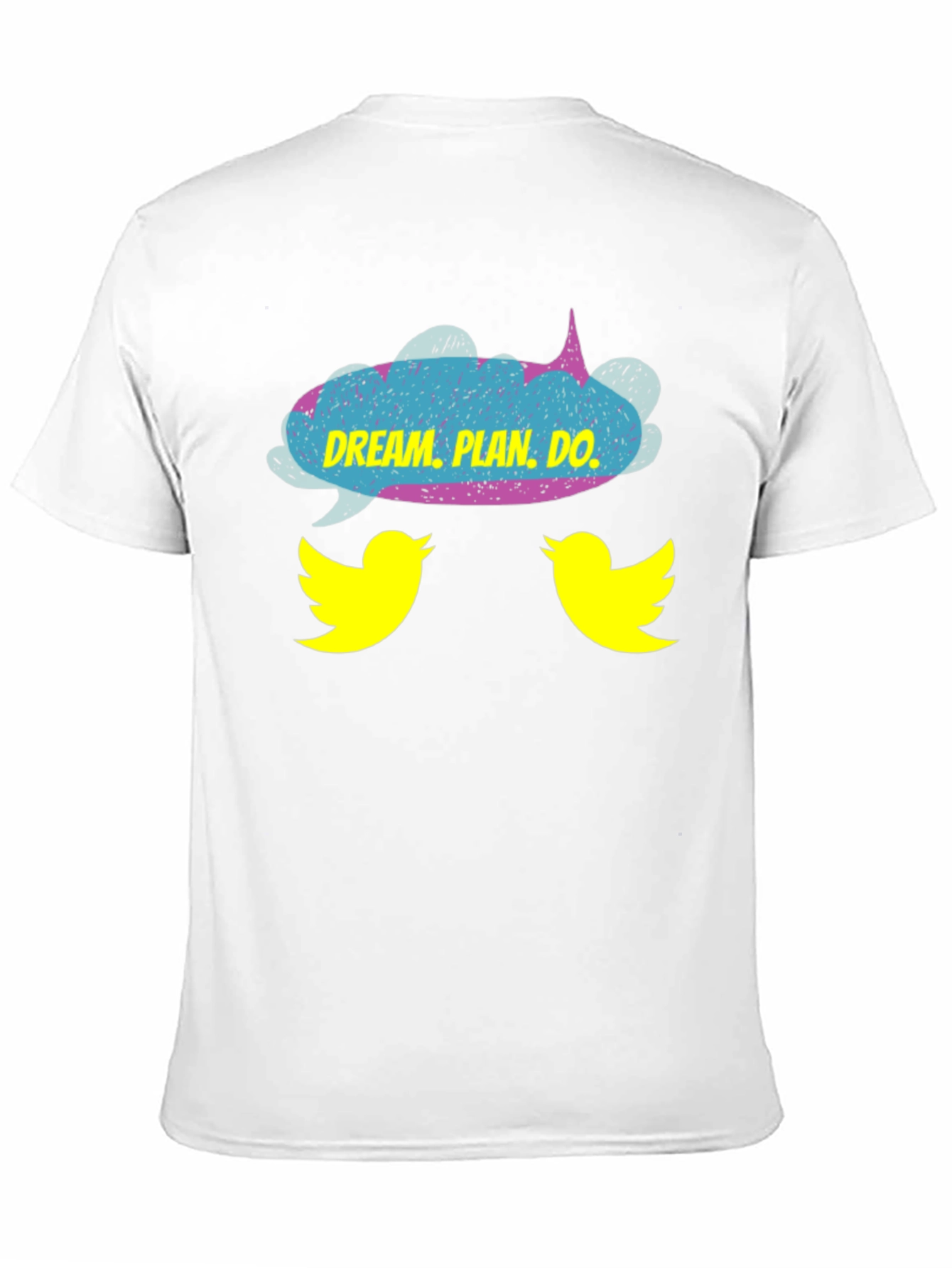 Dream Plan Do T-Shirt with Bird Design