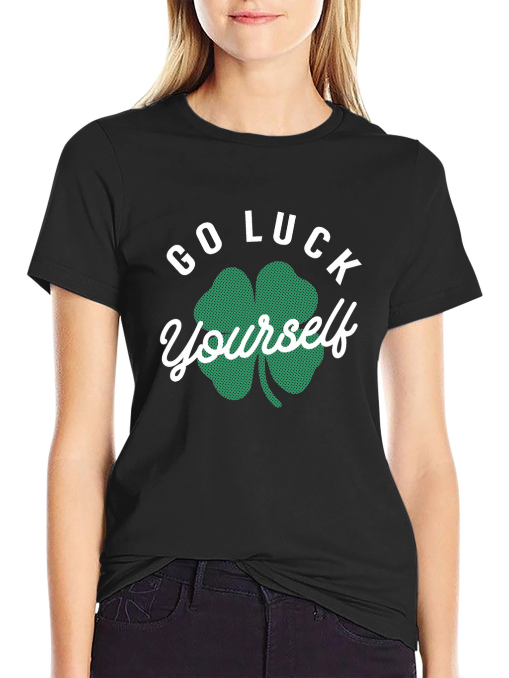 Go Luck Yourself St. Patricks Day T-Shirt
