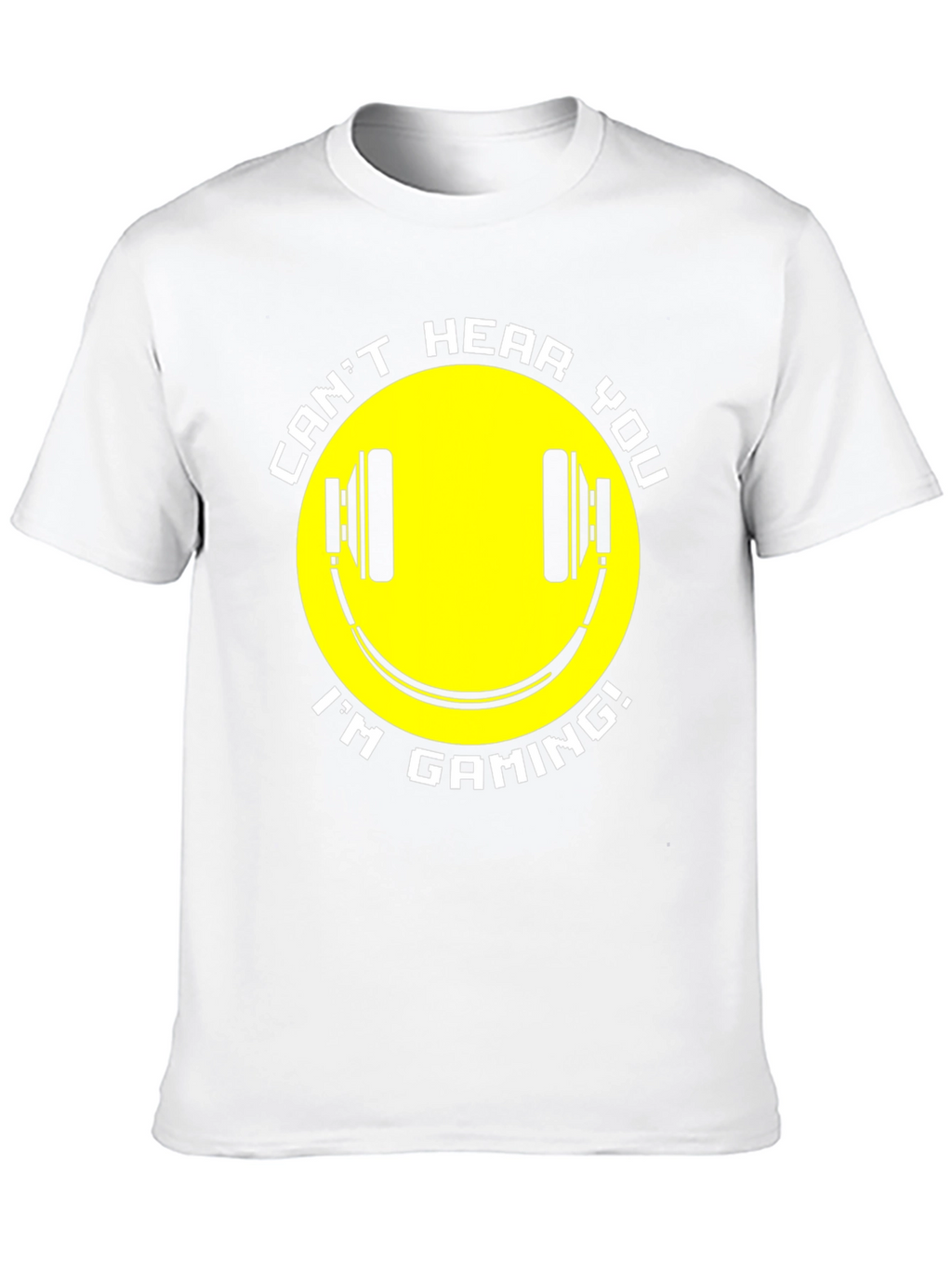 Gaming T-Shirt - Cant Hear You Im Gaming!