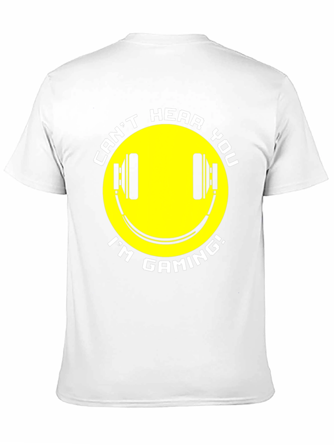 Gaming T-Shirt - Cant Hear You Im Gaming!