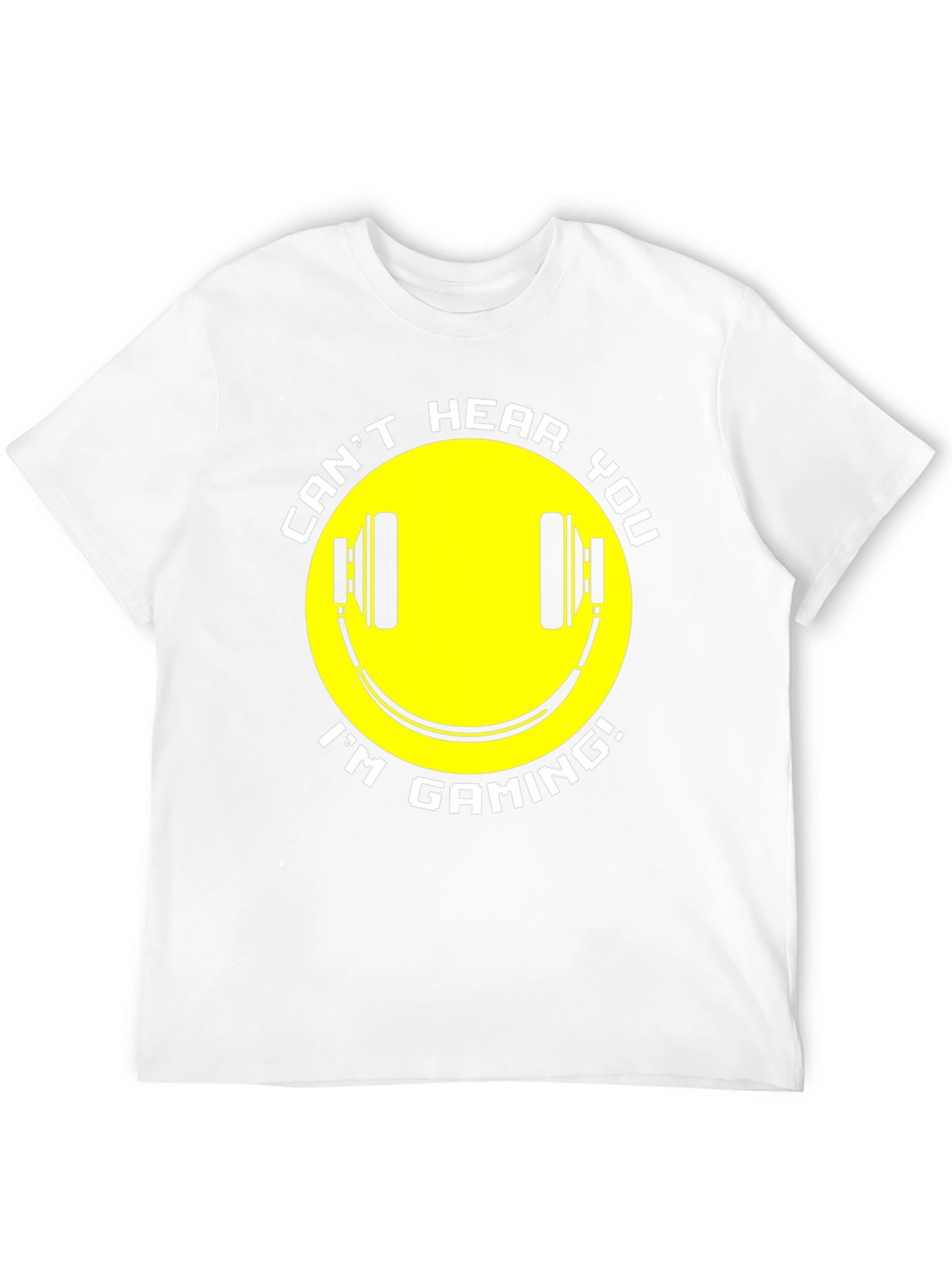 Gaming T-Shirt - Cant Hear You Im Gaming!
