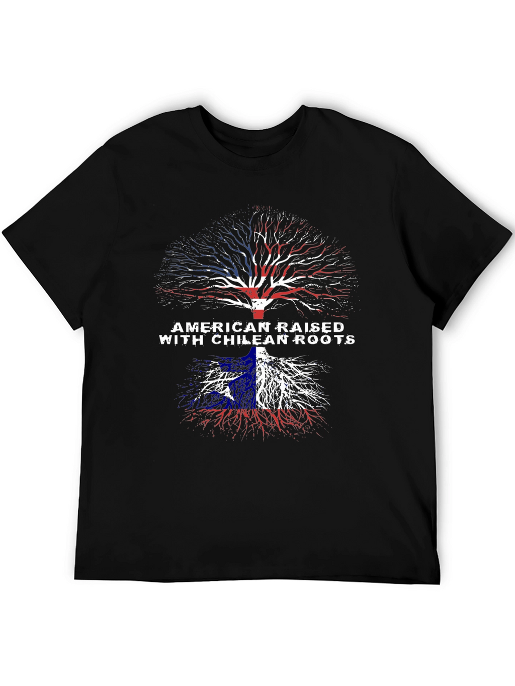 American Raised with Chilean Roots T-Shirt