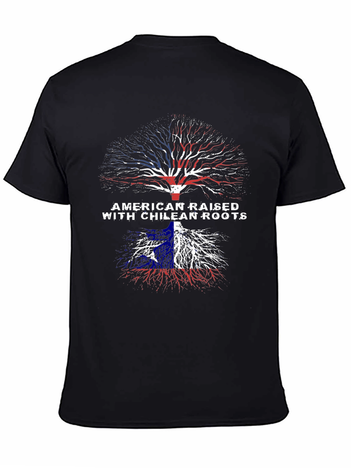 American Raised with Chilean Roots T-Shirt