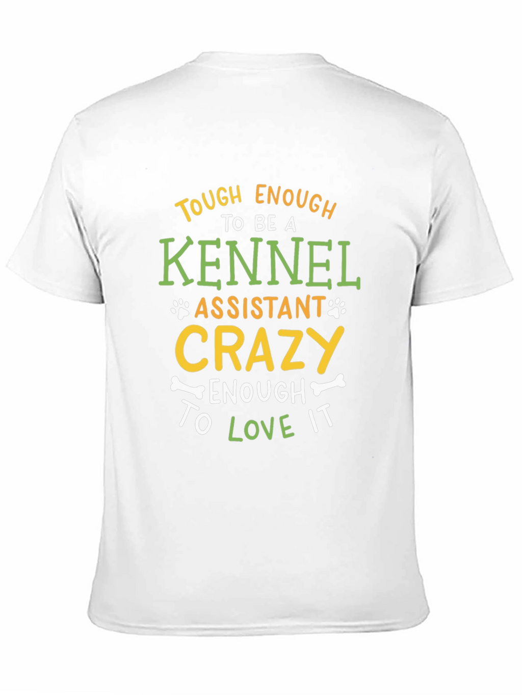 Kennel Assistant Crazy Love It T-Shirt