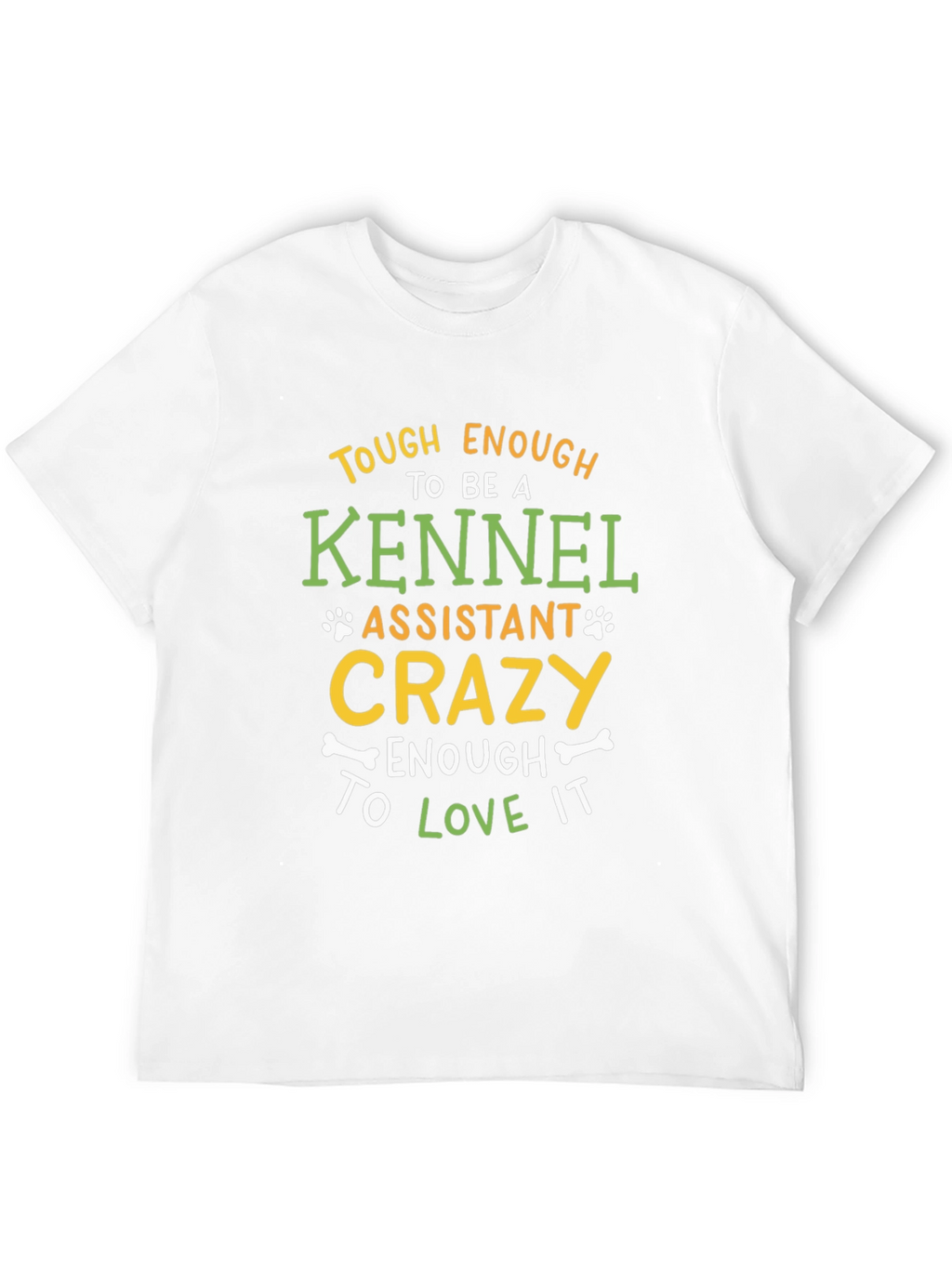 Kennel Assistant Crazy Love It T-Shirt