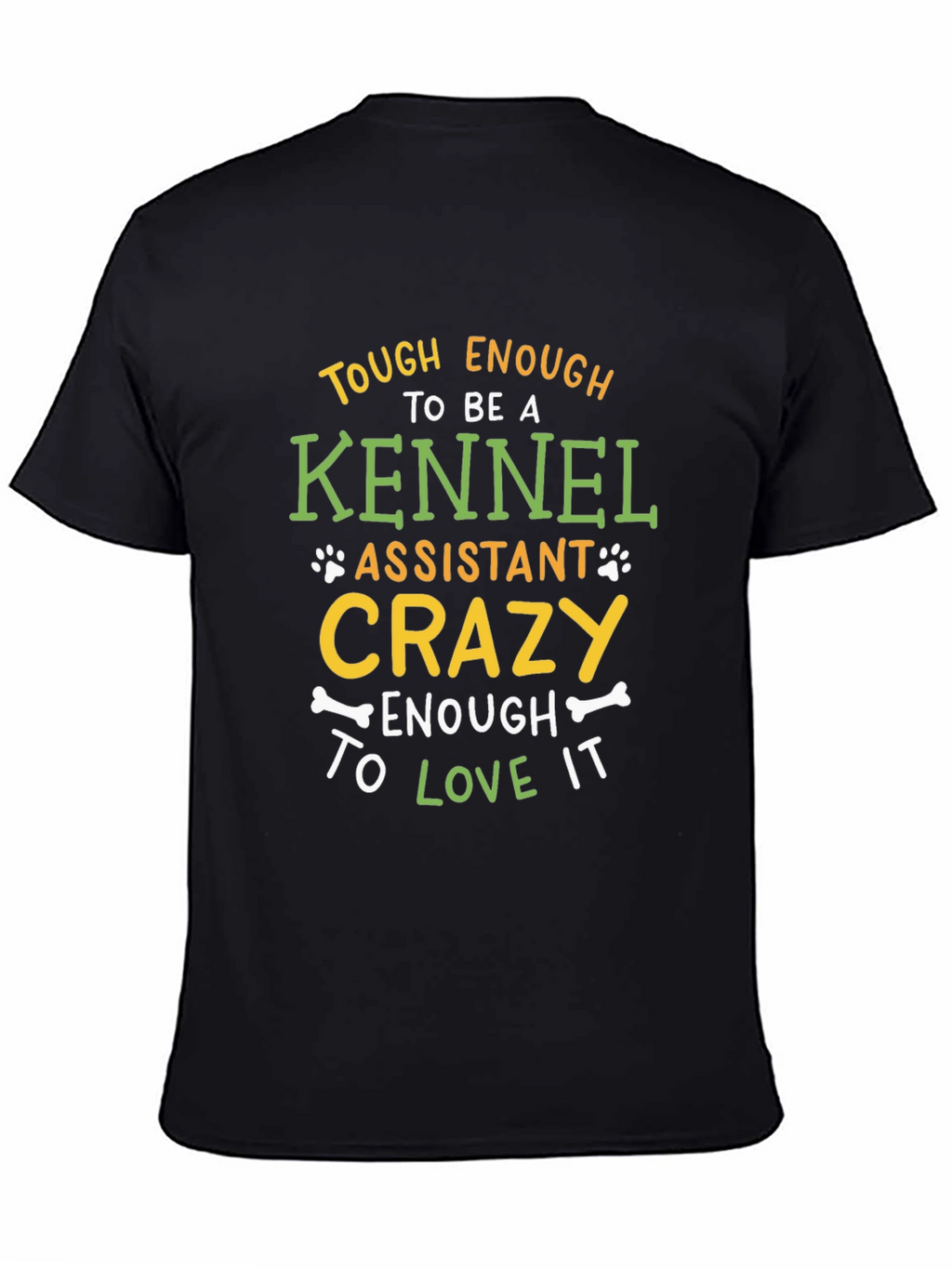 Kennel Assistant Crazy Love It T-Shirt