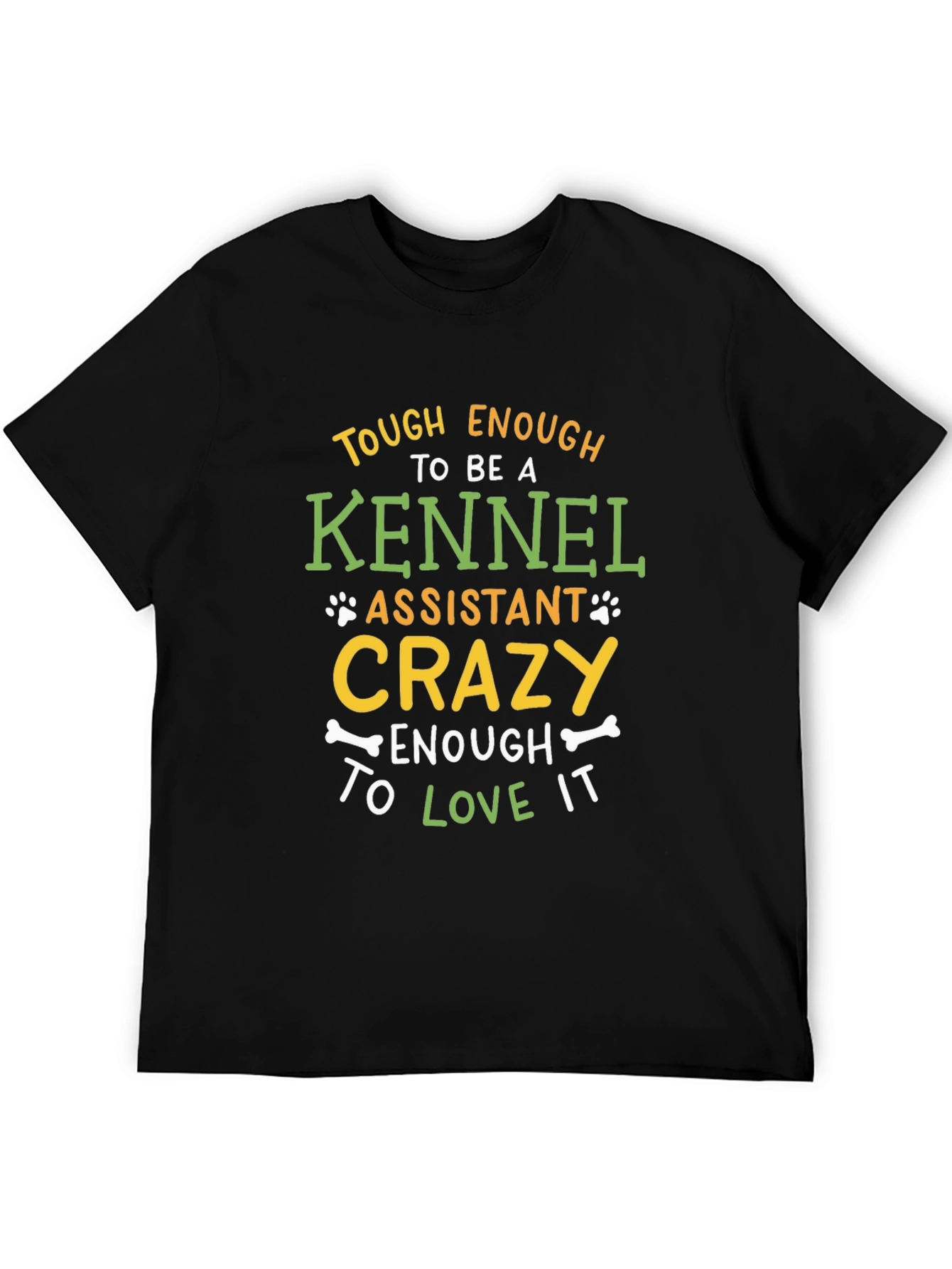 Kennel Assistant Crazy Love It T-Shirt