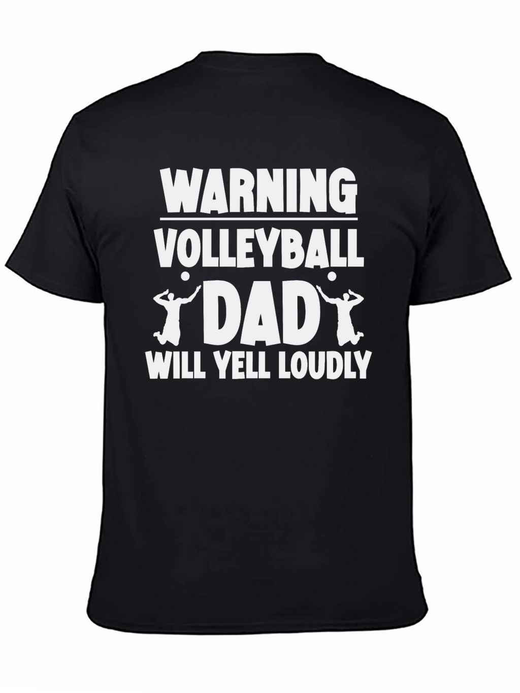 Volleyball Dad Warning T-Shirt - Loud Yelling Guaranteed!