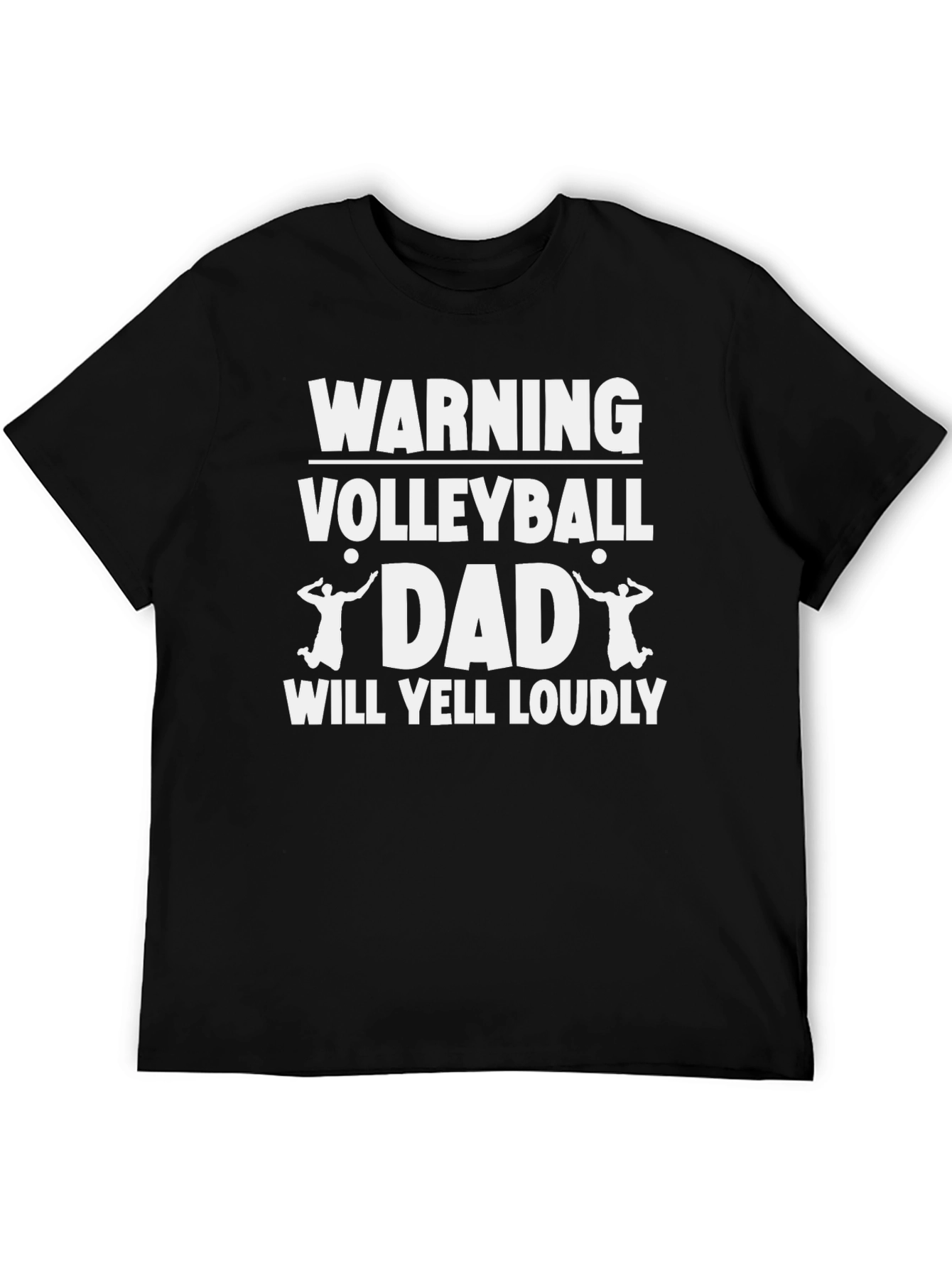 Volleyball Dad Warning T-Shirt - Loud Yelling Guaranteed!