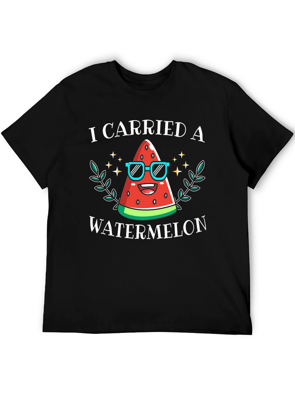 I Carried A Watermelon T-Shirt
