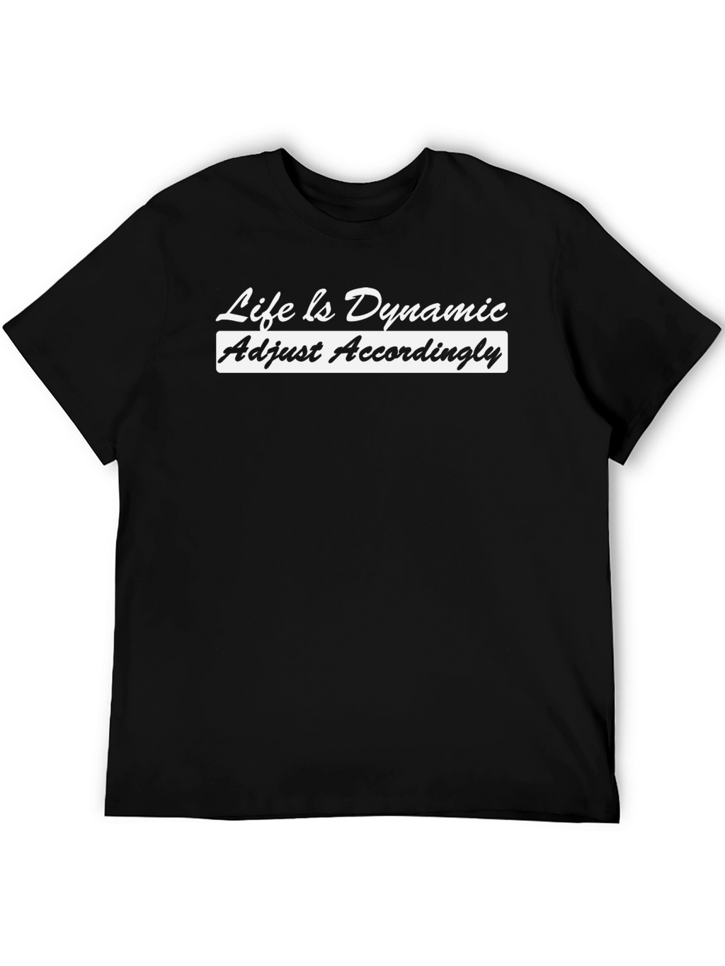 Dynamic Life Slogan Tee - Black T-Shirt