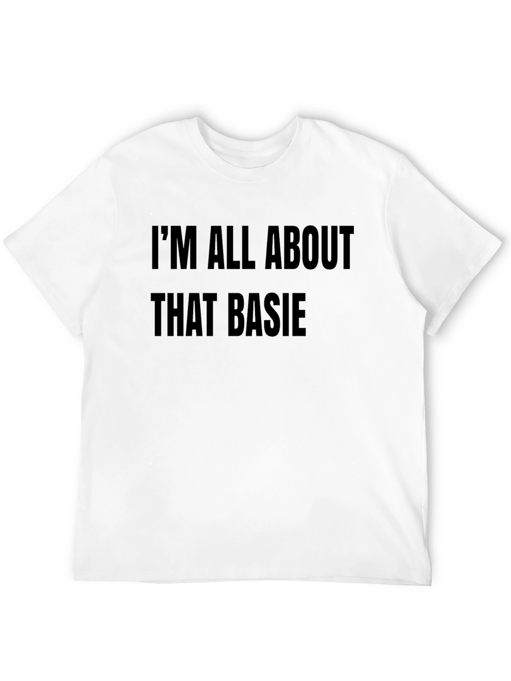 Im All About That Basie Black T-Shirt