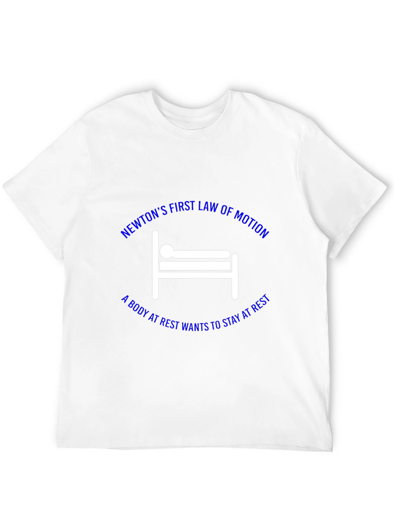 Newtons First Law T-Shirt: Science Humor