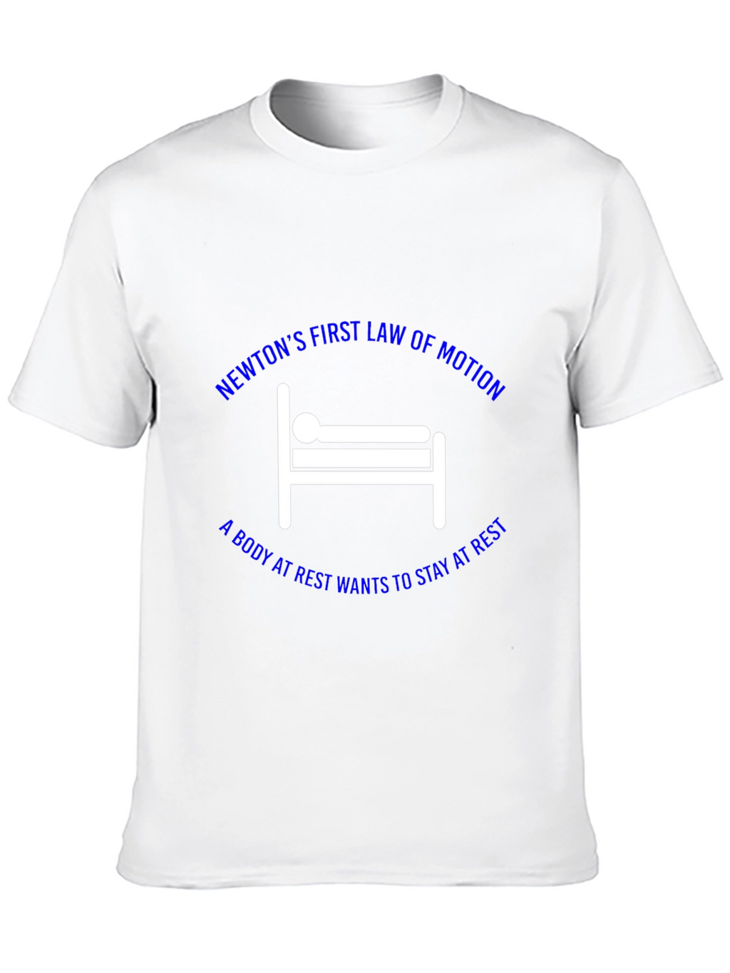 Newtons First Law T-Shirt: Science Humor