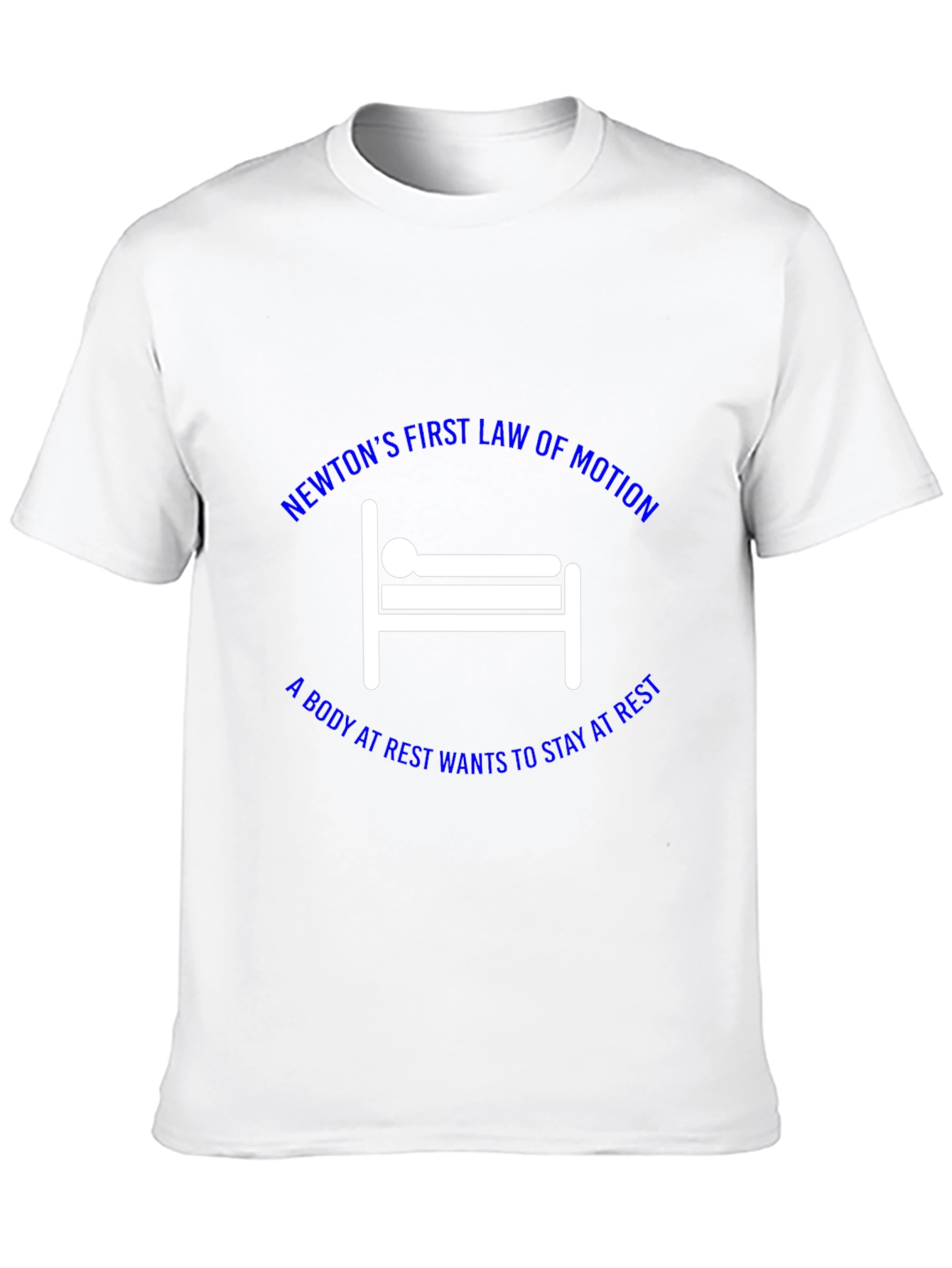 Newtons First Law T-Shirt: Science Humor
