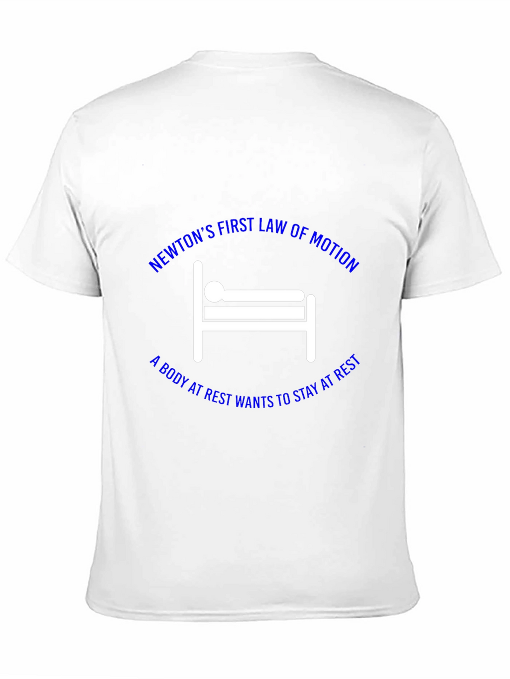 Newtons First Law T-Shirt: Science Humor