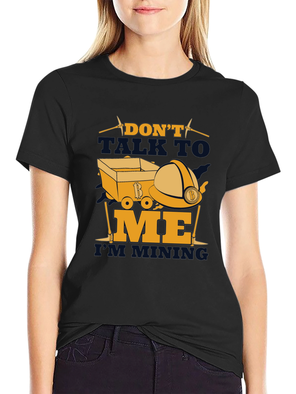 Dont Talk To Me Im Mining T-Shirt