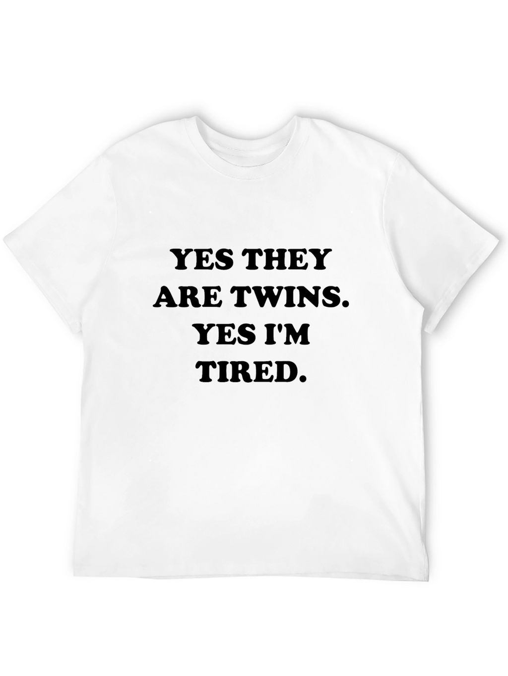 Yes Twins Im Tired - Funny Graphic Tee