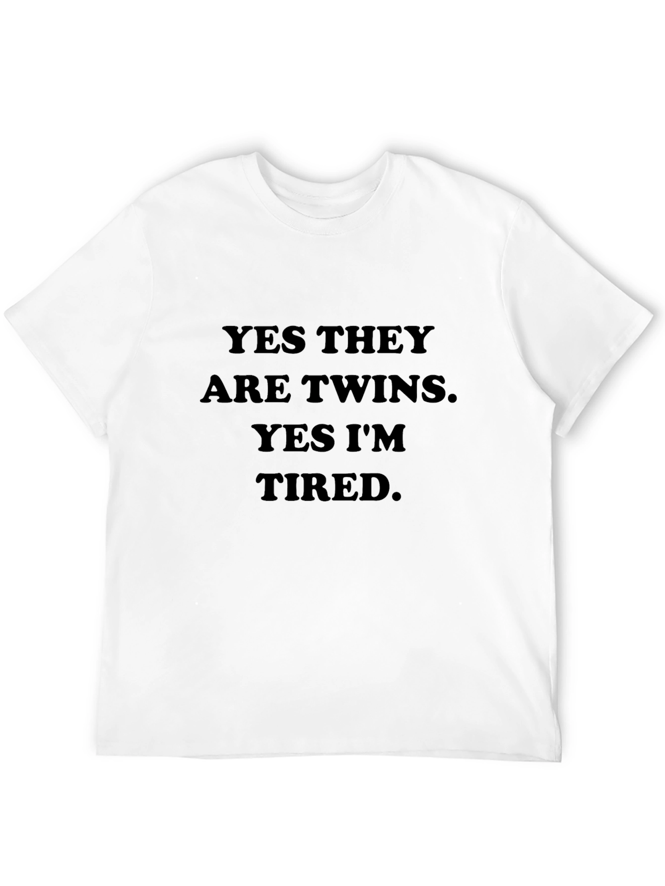 Yes Twins Im Tired - Funny Graphic Tee