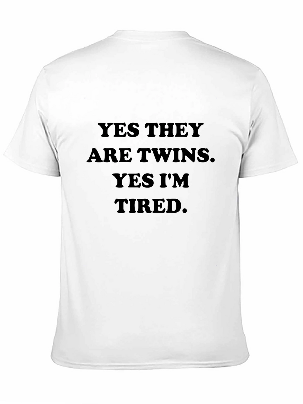 Yes Twins Im Tired - Funny Graphic Tee