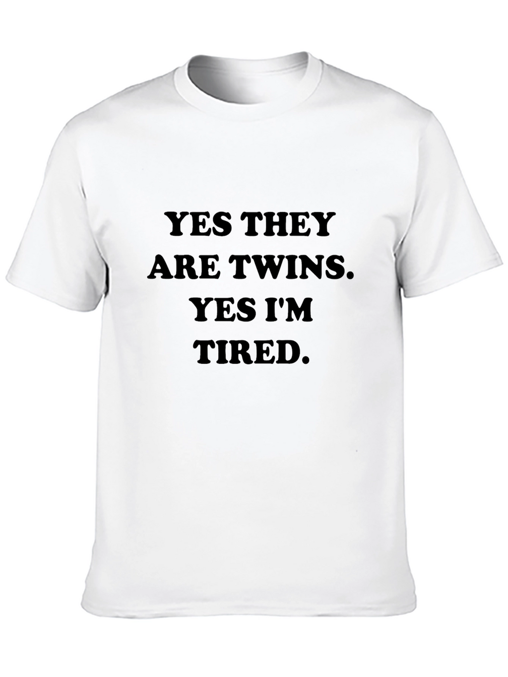 Yes Twins Im Tired - Funny Graphic Tee