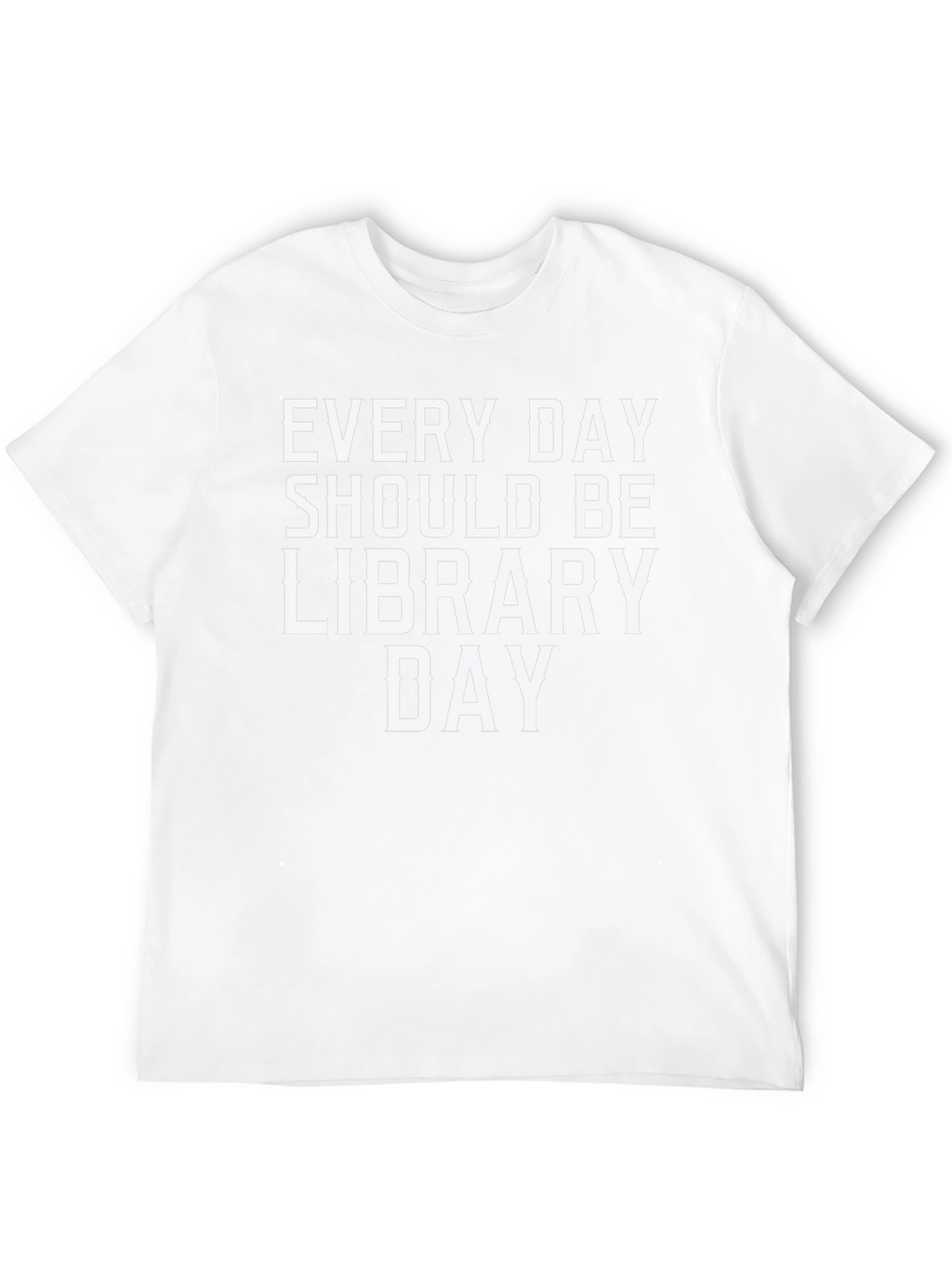 Every Day Should Be Library Day Black T-Shirt