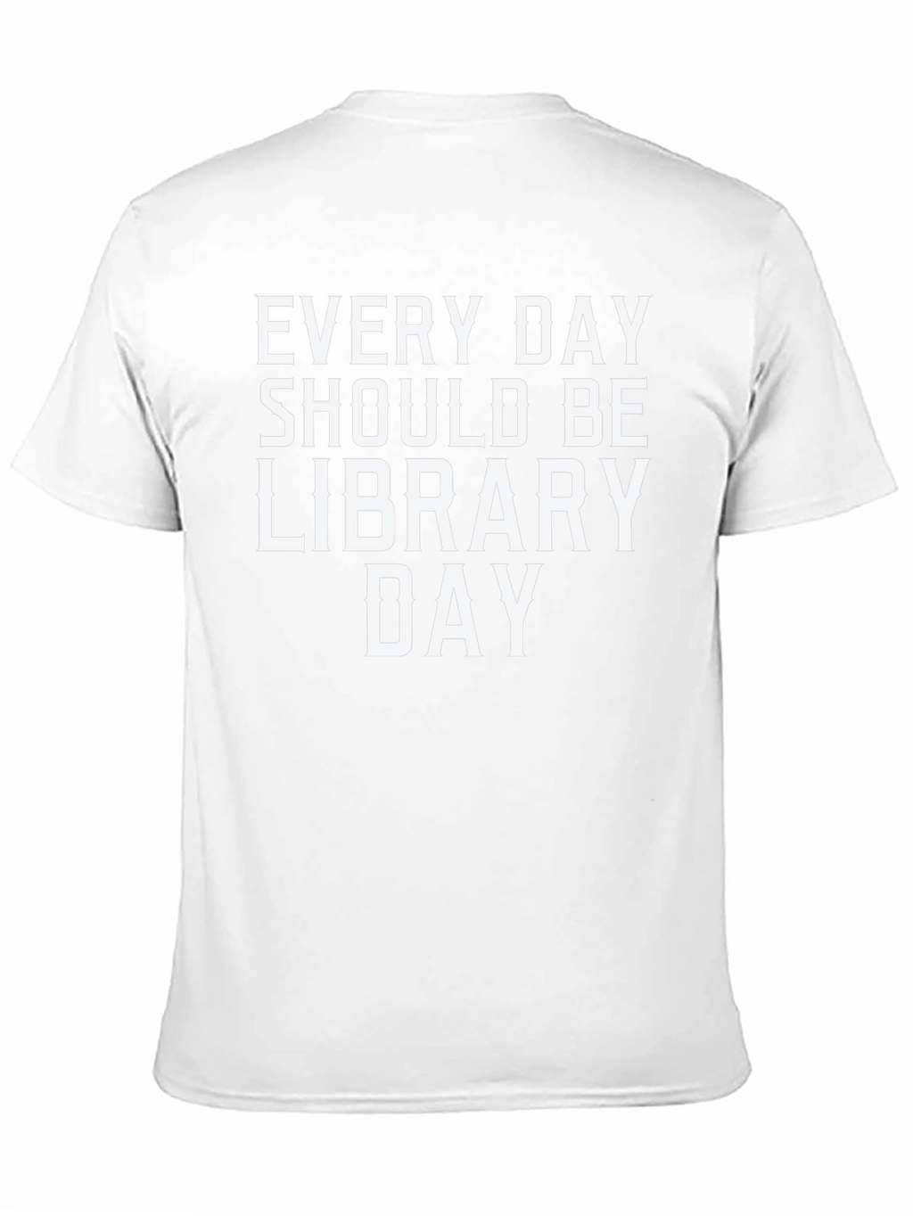 Every Day Should Be Library Day Black T-Shirt