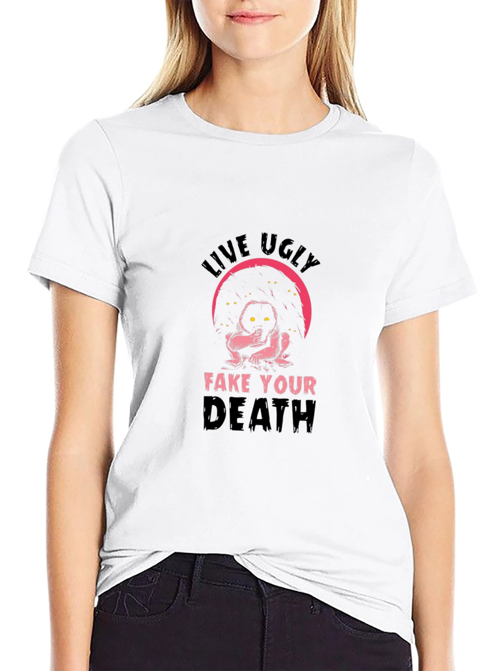 Live Ugly T-Shirt - Humor Tee