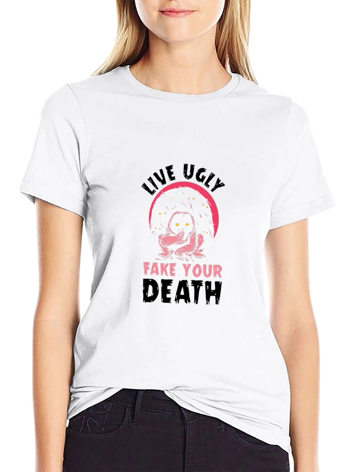 Live Ugly T-Shirt - Humor Tee