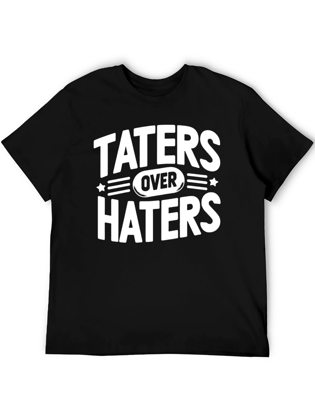Taters Over Haters Graphic T-Shirt
