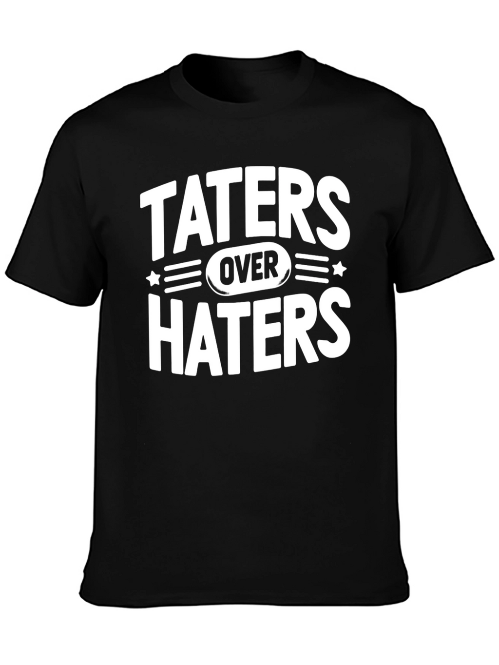 Taters Over Haters Graphic T-Shirt