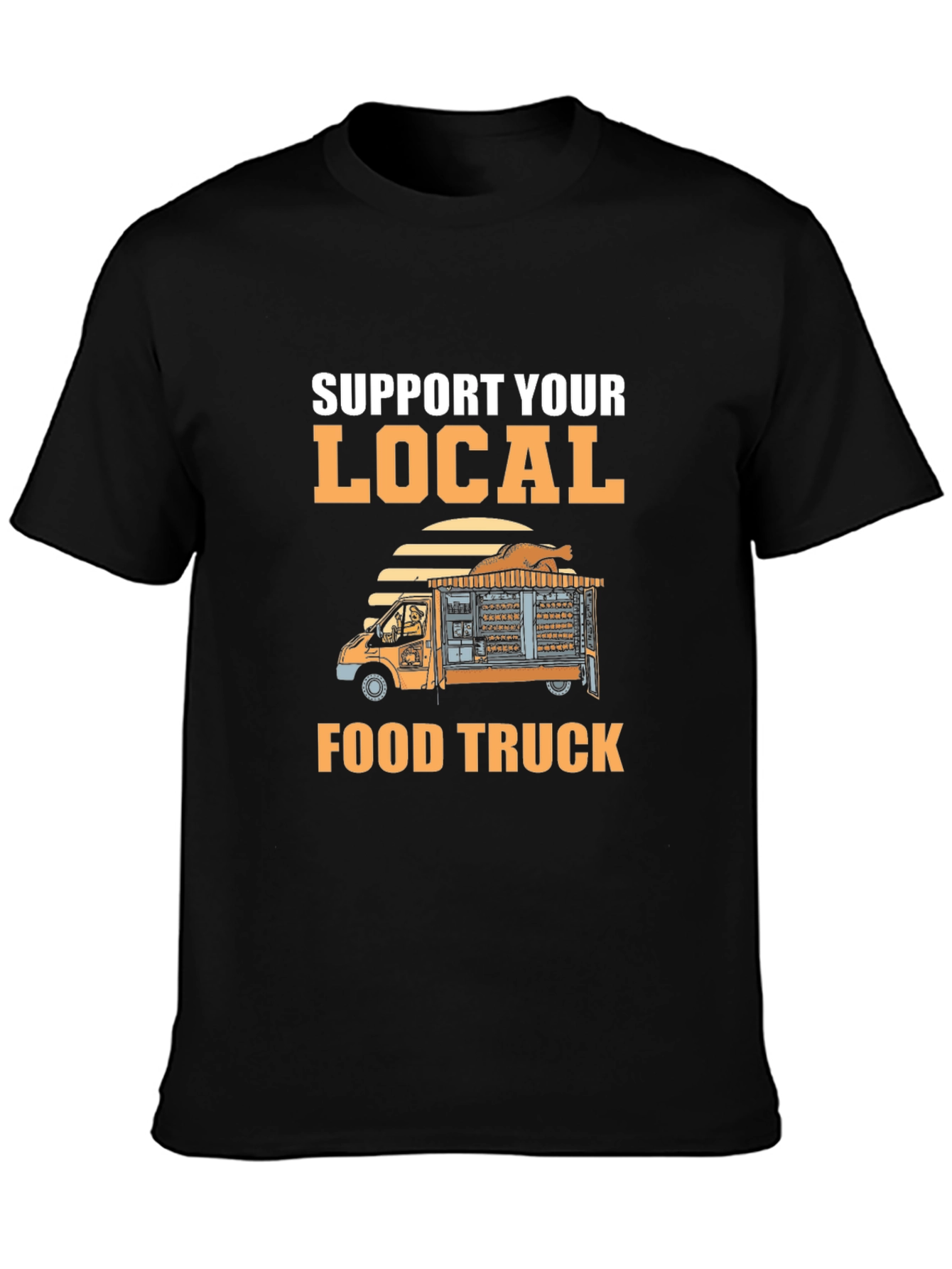 Support Your Local Food Truck T-Shirt